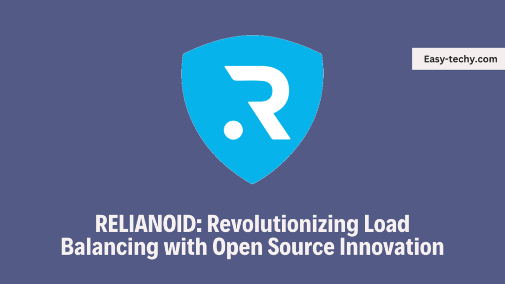 RELIANOID Revolutionizing Load Balancing with Open Source Innovation